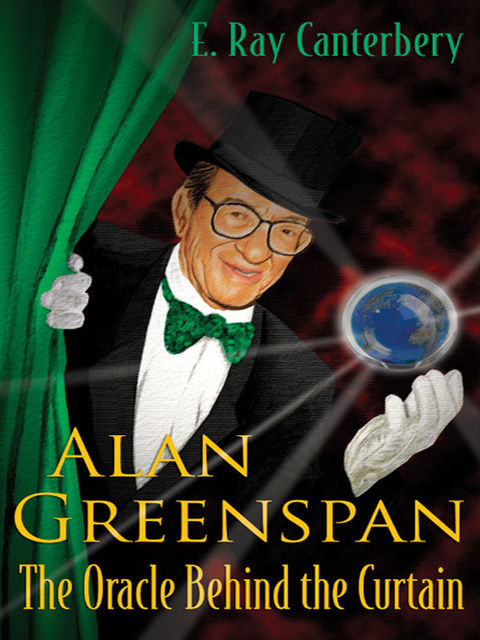 Alan Greenspan, E Ray Canterbery