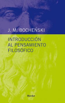 Introducción al pensamiento filosófico, J.M. Bochenski