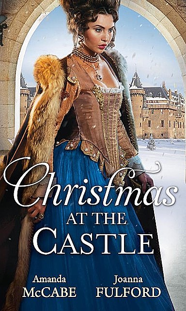 Christmas At The Castle, Amanda McCabe, Joanna Fulford