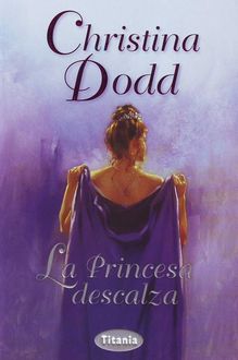 La Princesa Descalza, Christina Dodd