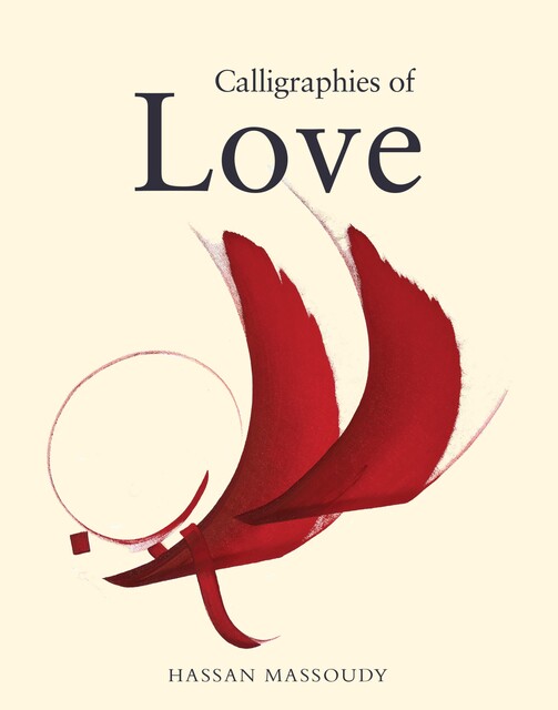 Calligraphies of Love, Hassan Massoudy
