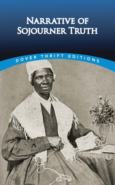 Narrative of Sojourner Truth, Sojourner Truth