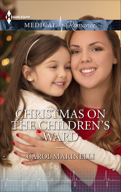 Christmas On The Children's Ward, Carol Marinelli