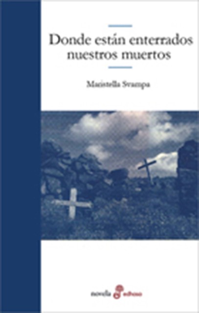 Donde están enterrados nuestros muertos, Maristella Svampa