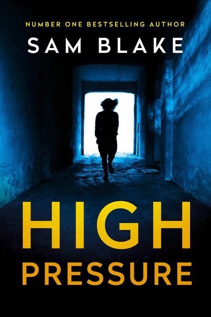 High Pressure, Sam Blake