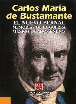 El nuevo Bernal, Carlos María de Bustamante