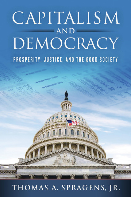 Capitalism and Democracy, J.R., Thomas A. Spragens