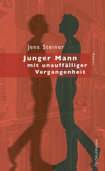 Junger Mann mit unauffälliger Vergangenheit, Jens Steiner