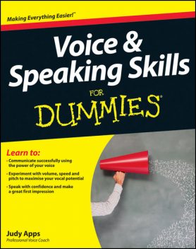 Voice and Speaking Skills For Dummies, Judy Apps