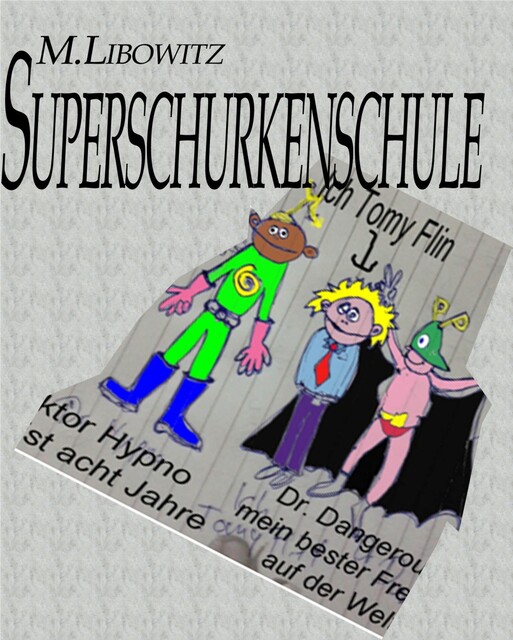 Schurkenschule, null M. Libowitz