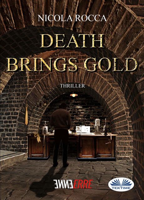 Death Brings Gold, Nicola Rocca