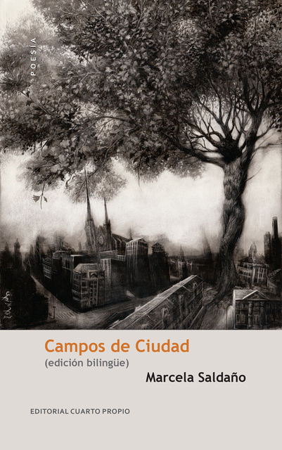 Campos de ciudad. (Edición bilingüe), Marcela Saldaño