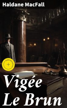 Vigée Le Brun, Haldane MacFall