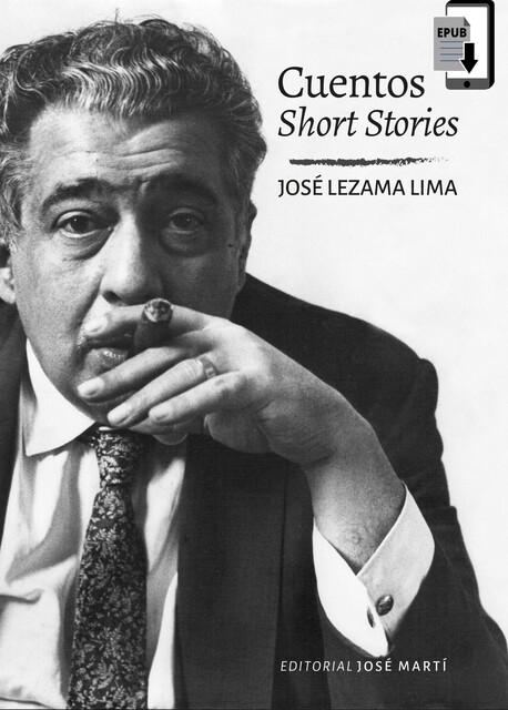 Cuentos. Short Stories, José Lezama Lima