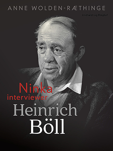 Ninka interviewer Heinrich Böll, Anne Wolden-Ræthinge
