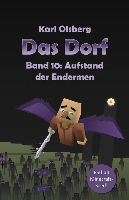 Das Dorf Band 10: Aufstand der Endermen, Karl Olsberg