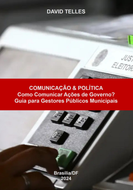 Como Comunicar Ações De Governo, David Telles