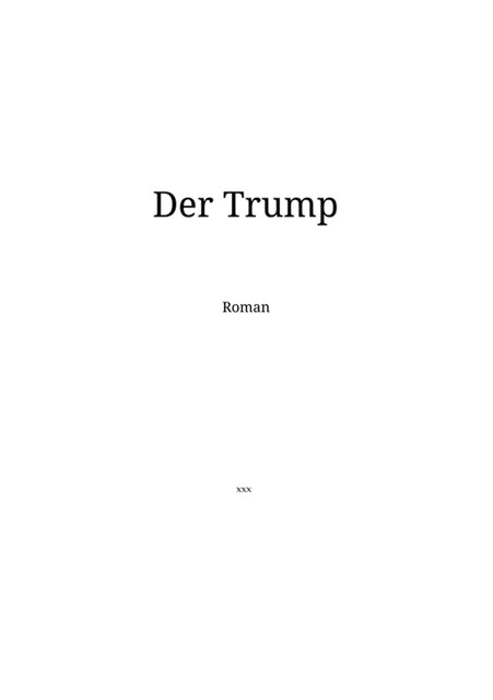 Der Trump, xxx