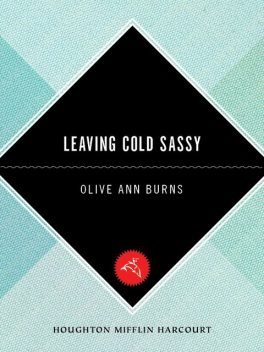 Leaving Cold Sassy, Olive Ann Burns