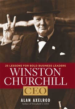 Winston Churchill, CEO, Alan Axelrod