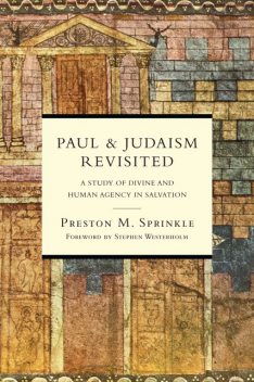 Paul and Judaism Revisited, Preston Sprinkle