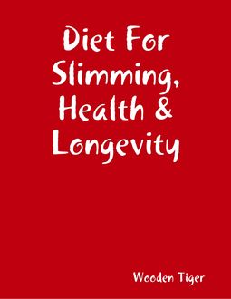 Diet For Slimming, Health & Longevity, Wooden Tiger