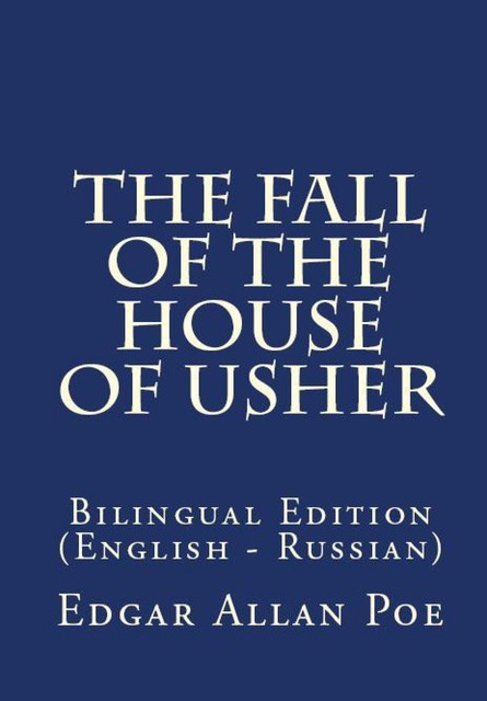 The Fall Of The House Of Usher, Edgar Allan Poe