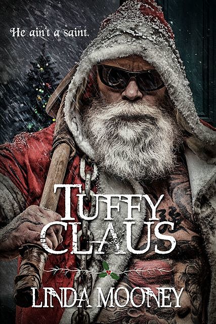 Tuffy Claus, Linda Mooney