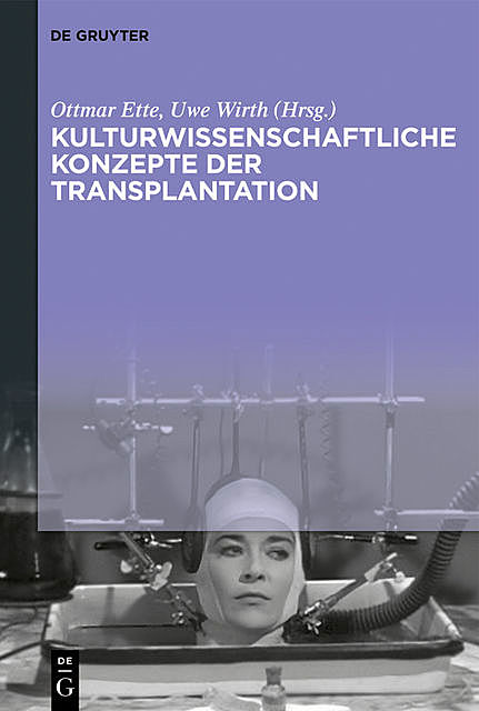 Kulturwissenschaftliche Konzepte der Transplantation, Ottmar Ette, Uwe Wirth