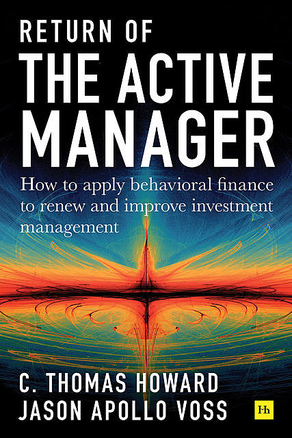 Return of the Active Manager, Jason Apollo Voss, C. Thomas Howard