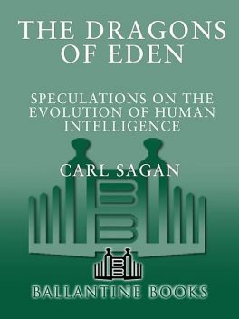The Dragons of Eden, Carl Sagan