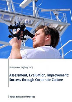 Assessment, Evaluation, Improvement: Success through Corporate Culture, Sonja Sackmann