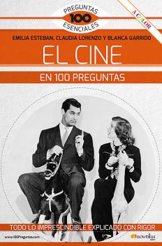 El cine en 100 preguntas, Blanca Garrido, Claudia Lorenzo, Emilia Esteban