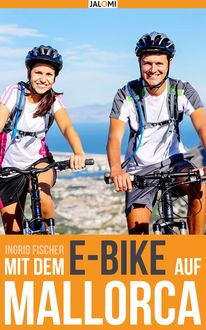 Mit dem e-Bike auf Mallorca, Ingrid Fischer
