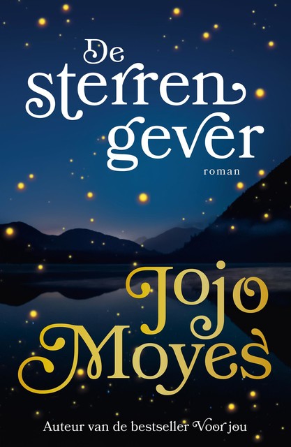 De sterrengever, Jojo Moyes