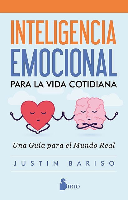 Inteligencia emocional para la vida cotidiana, Justin Bariso
