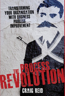 The Process Revolution, Craig Reid