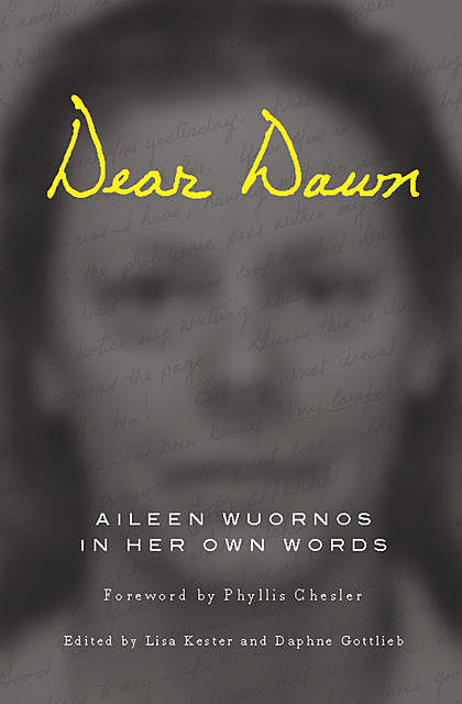 Dear Dawn, Aileen Wuornos