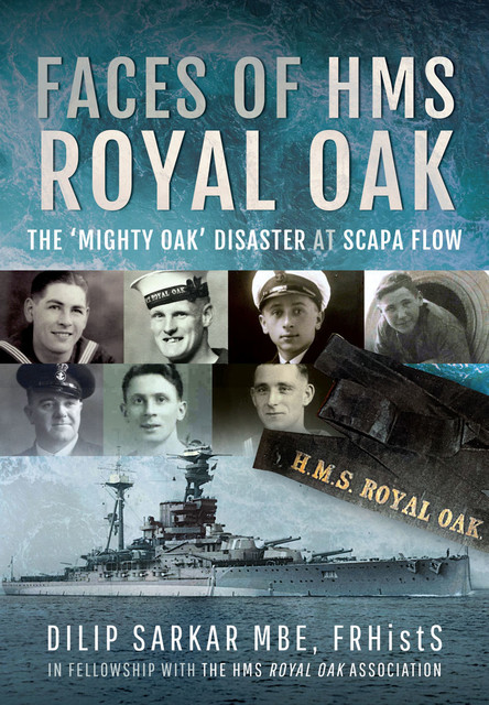Faces of HMS Royal Oak, Dilip Sarkar