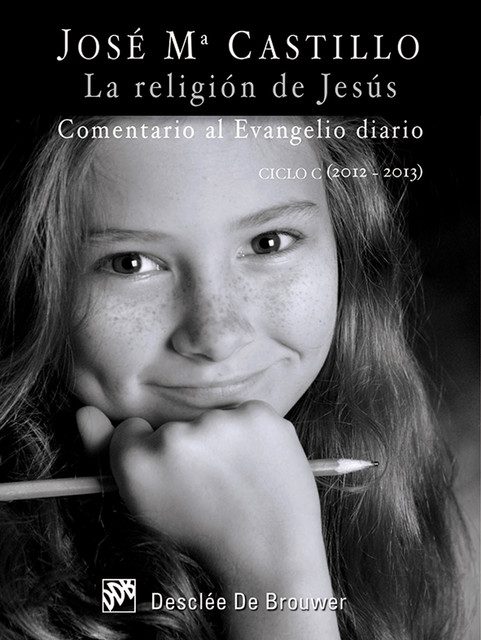 La religión de Jesús, José María Castillo Sánchez