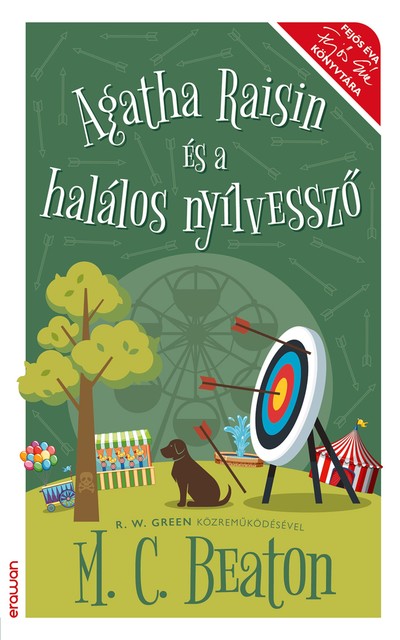 Agatha Raisin és a halálos nyílvessző, M.C.Beaton