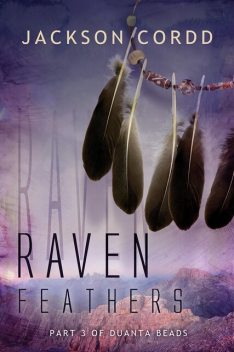 Raven Feathers, Jackson Cordd