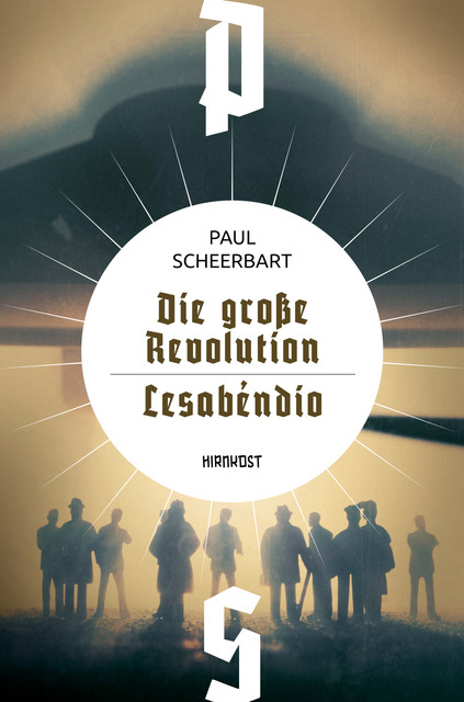 Die große Revolution / Lesabéndio, Paul Scheerbart