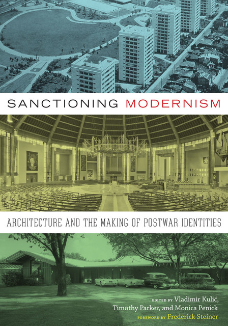 Sanctioning Modernism, Frederick Steiner