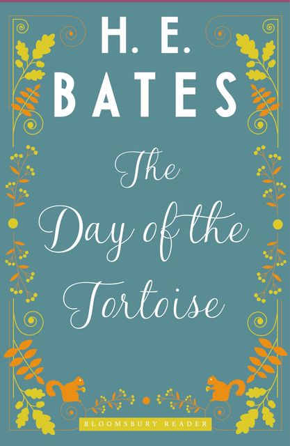 The Day of the Tortoise, H.E.Bates