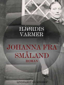 Johanna fra Småland, Hjørdis Varmer
