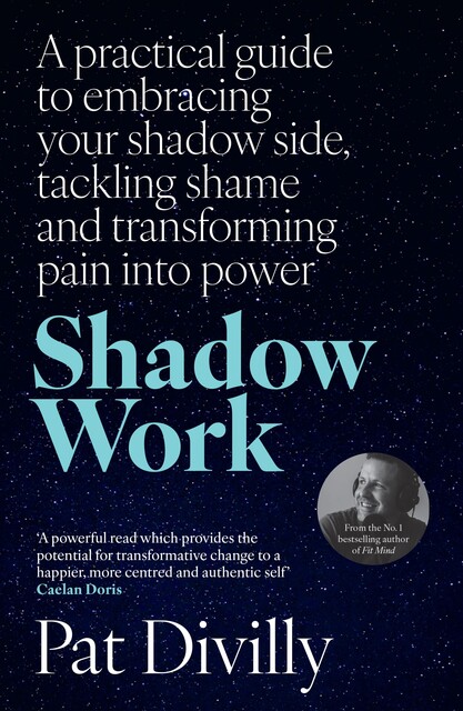 Shadow Work, Pat Divilly