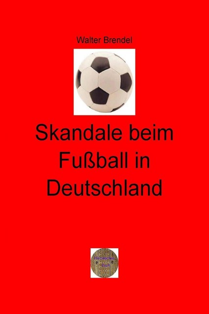 Skandale beim Fußball in Deutschland, Walter Brendel