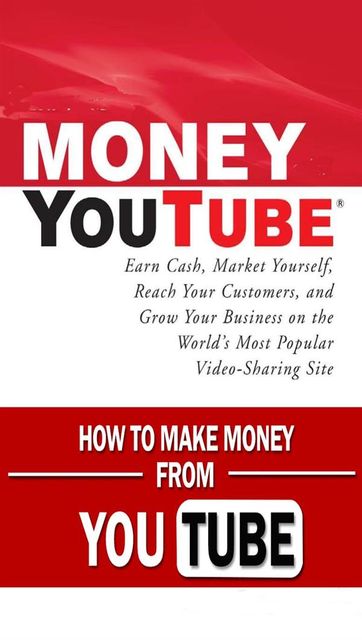 How to make money with YouTube, How To Make Money With Youtube