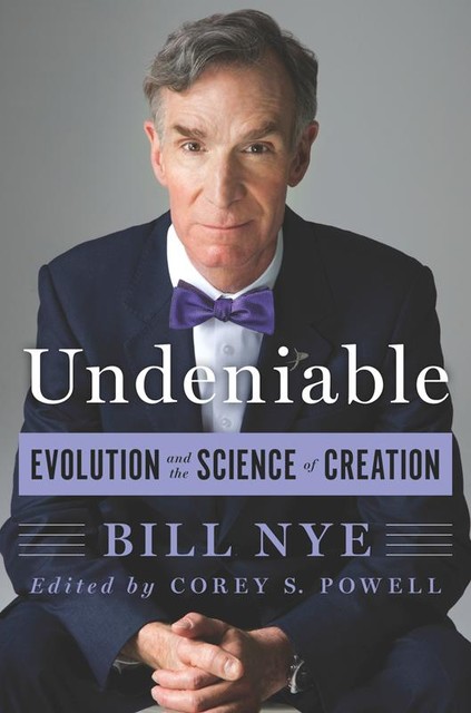 Undeniable, Bill Nye